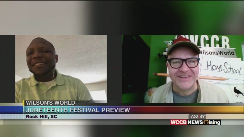 Wilson S World Previewing Rock Hill S Juneteenth Festival Wccb