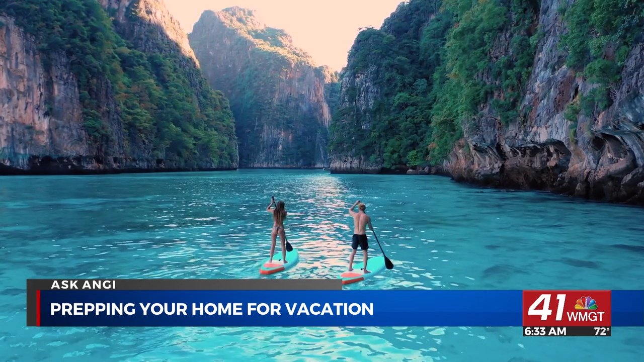 Ask Angi: Prepping your home for vacation - 41NBC News - Vimarsana News