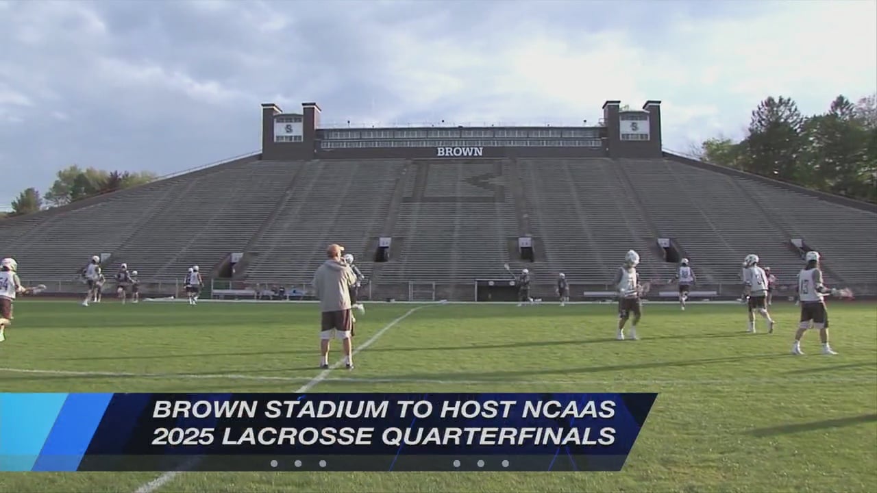 Brown To Host 2025 NCAA Lacrosse Quarterfinals ABC6