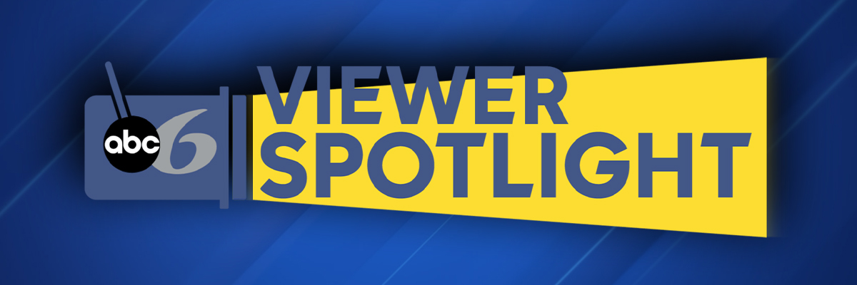 Abc6 Viewer Spotlight