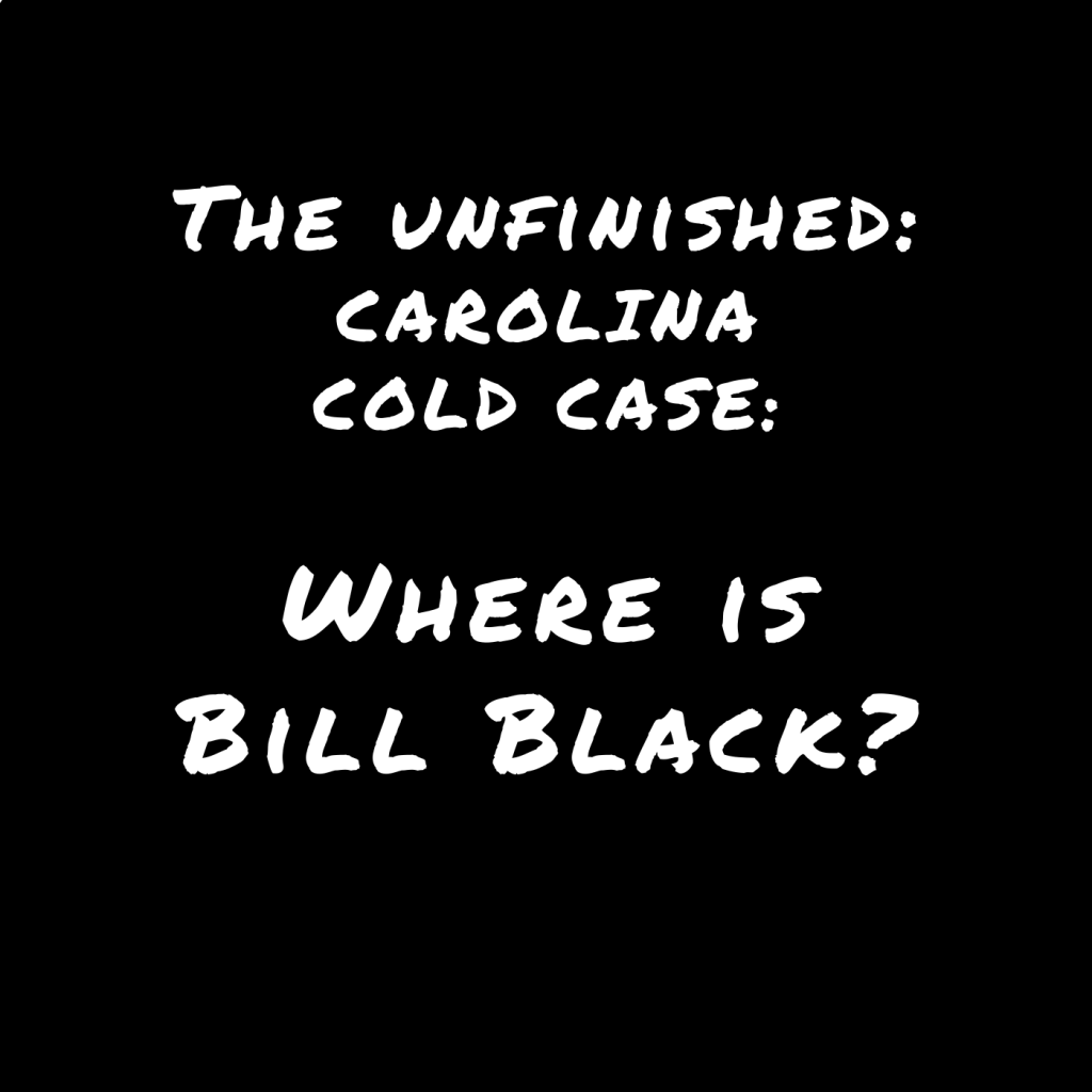 Tyler Ryan investigates the disappearance of Bill Black