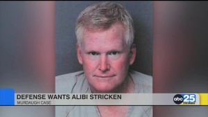 Murdaugh Defense Wants Alibi In Murder Trial Stricken