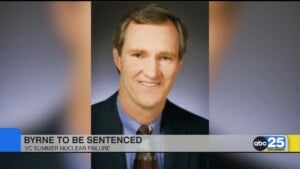 Byrne To Be Sentenced In Vc Summer Nuclear Failure