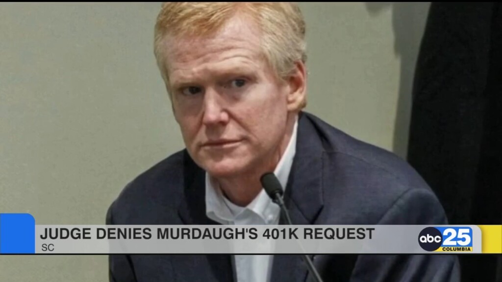 Judge Denies Murdaugh's 401k Request