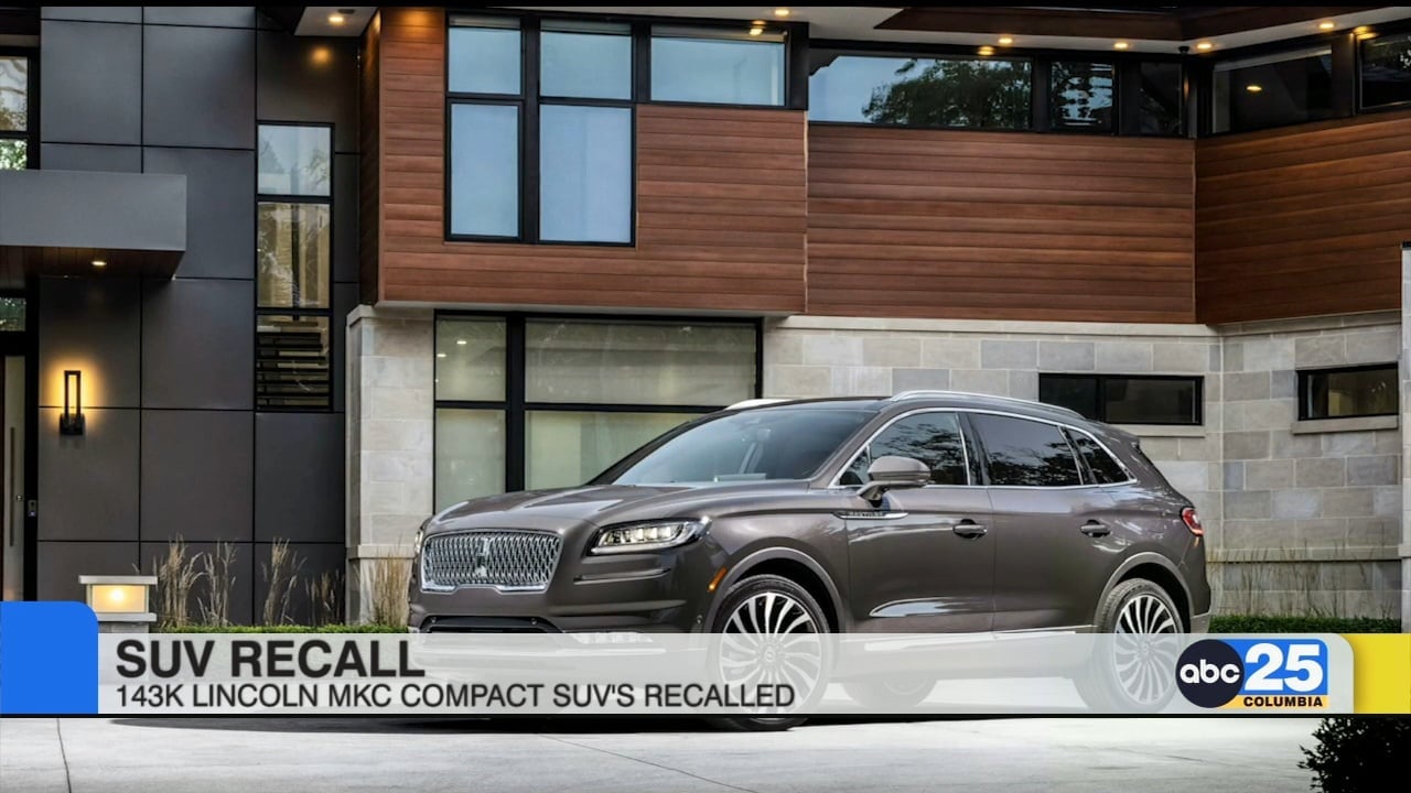 Lincoln recalls 20152019 MKC SUVs due to fire concerns ABC Columbia