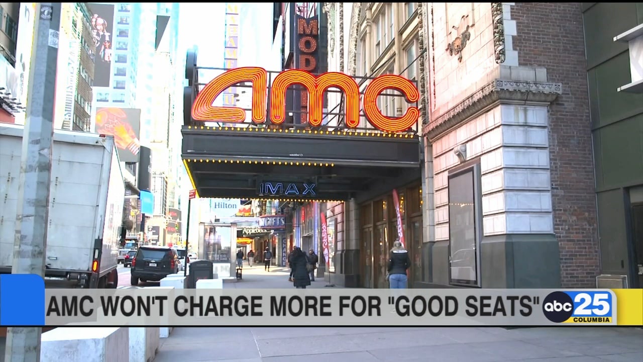 AMC won’t charge more for good seats - ABC Columbia