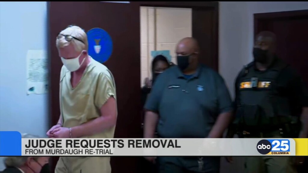 Judge Newman Requests Removal From Post Trial Motions In Murdaugh Murder Case