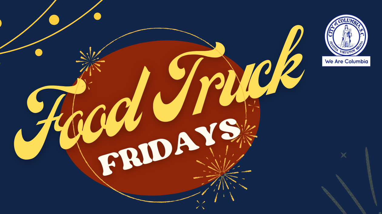 Food Truck Fridays rolls back into Columbia - ABC Columbia