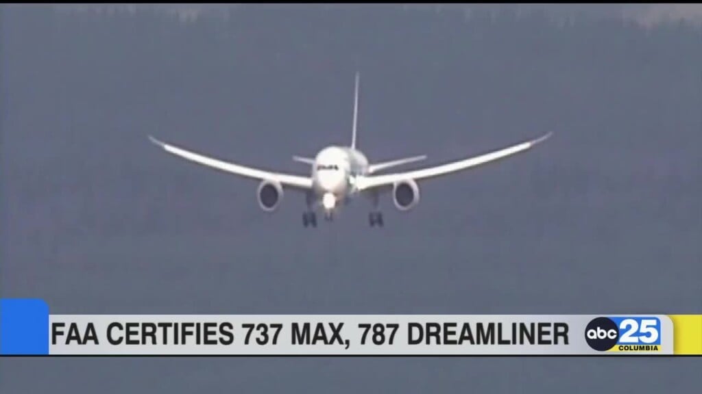 Faa Certifies 737 Max, 787 Dreamliner Safe To Fly