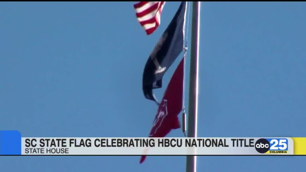 Sc State Flag Celebrating Hbcu National Title Hangs Atop State House