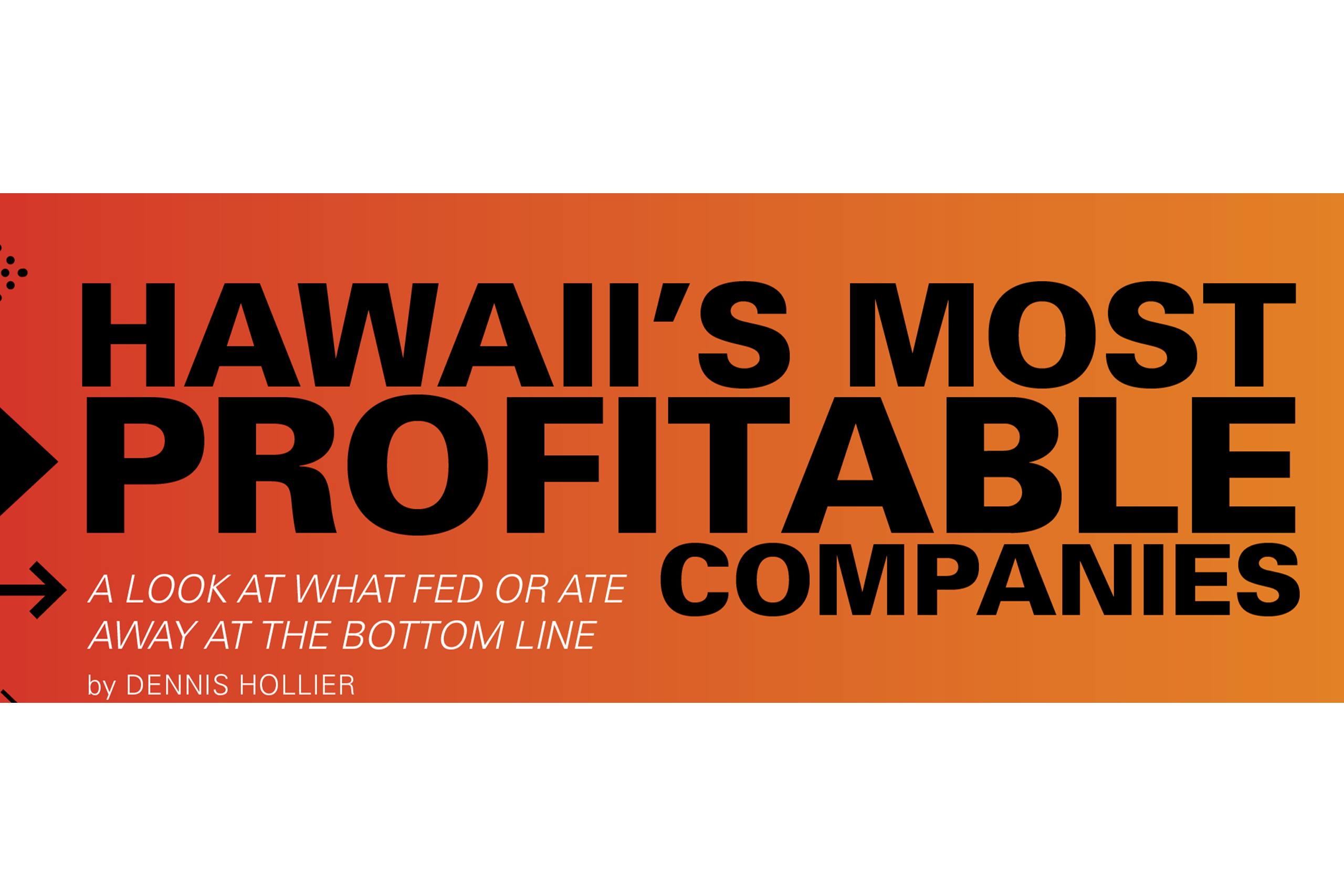 Hawaii's Most Profitable Companies 2012 Hawaii Business Magazine