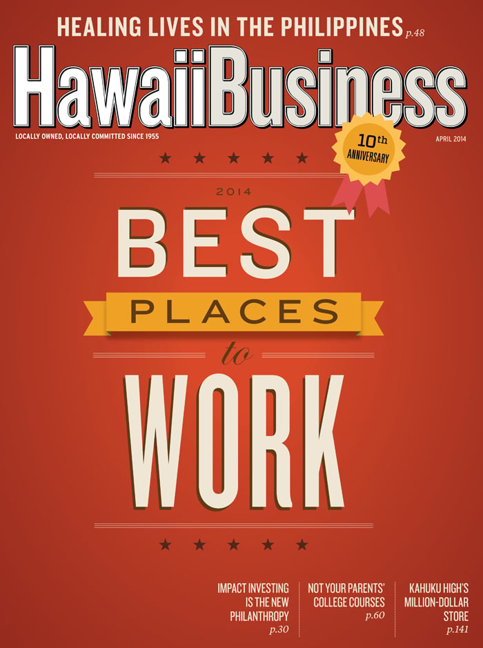 Hawaii Business Magazine April 2014 - Hawaii Business Magazine