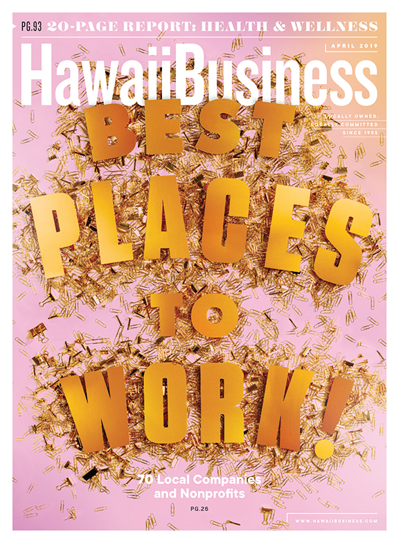 Hawaii Business Magazine April 2019 - Hawaii Business Magazine