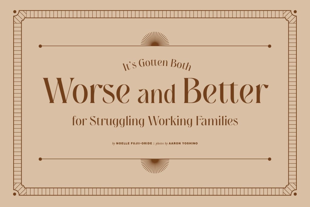 08-2022 It’s Gotten Both Worse and Better for Struggling Working Families