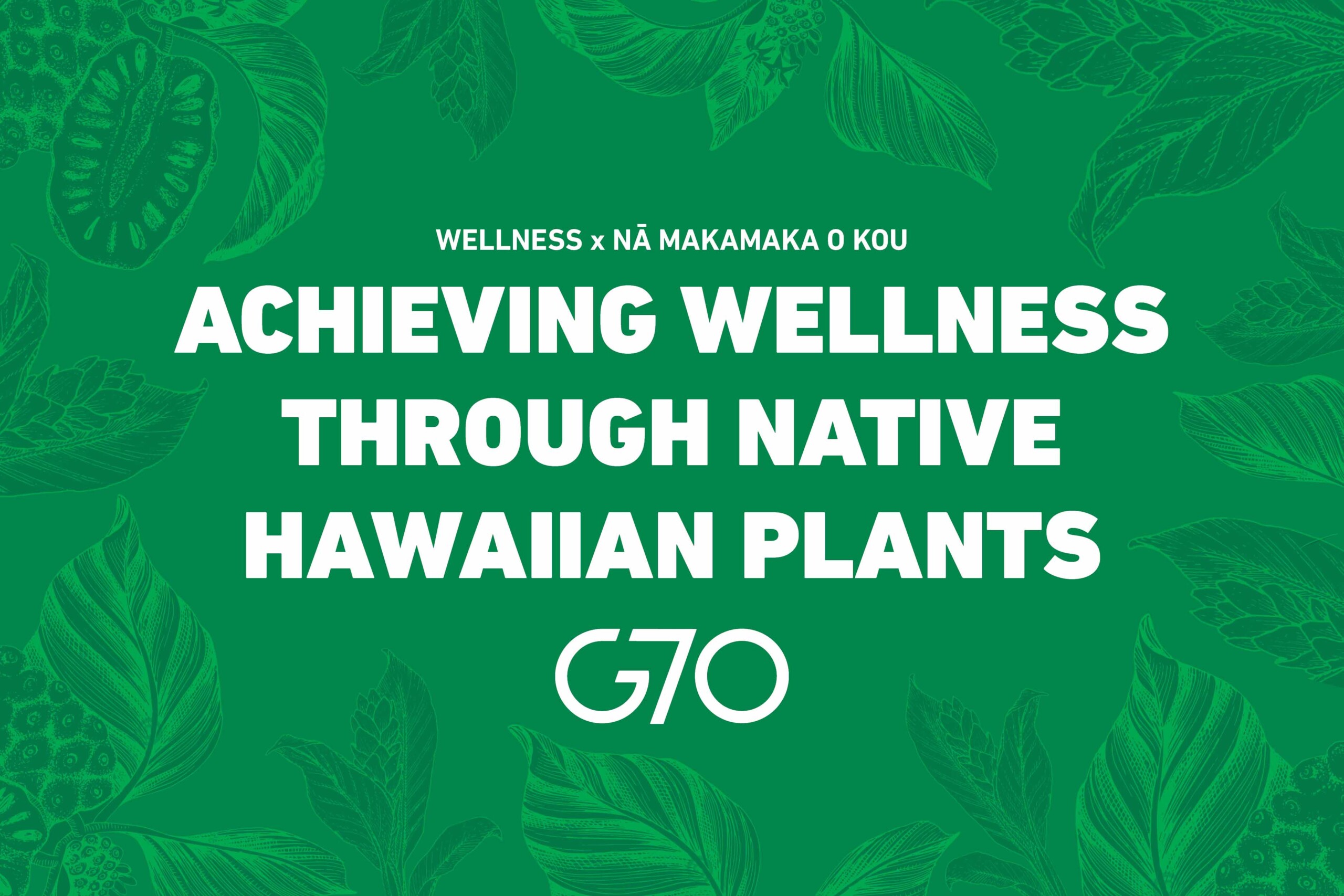 Achieving Wellness Through Native Hawaiian Plants Hawaii Business Magazine