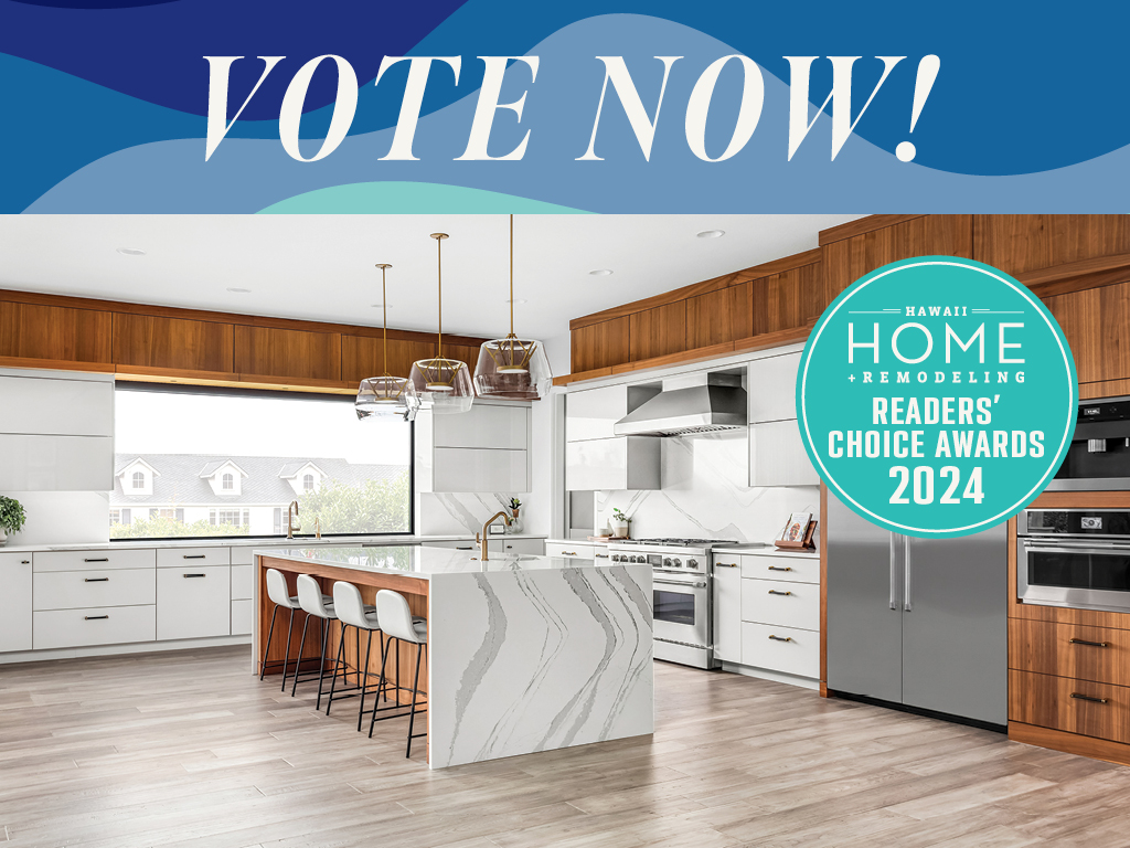 2024 Hawaii Home + Remodeling Readers’ Choice Awards
