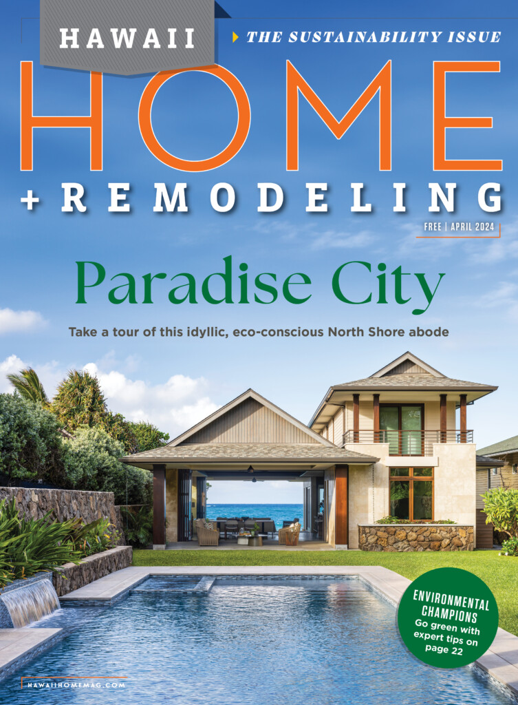 Hawaii Home + Remodeling April 2024 - Hawaii Home + Remodeling