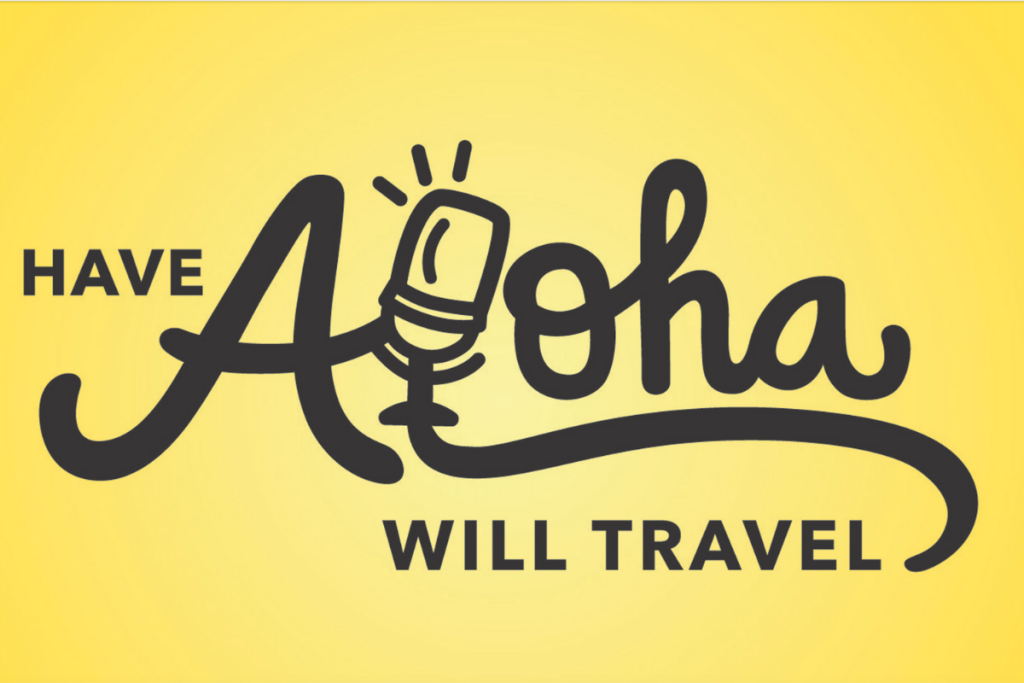 have aloha will travel podcast