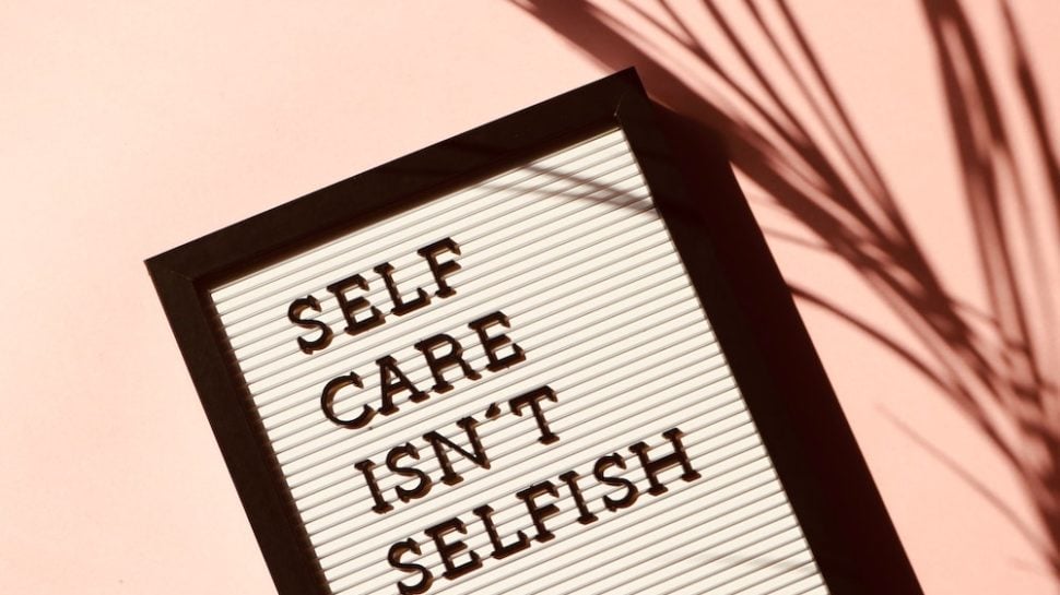 Self Care Isn T Selfish Signage 2821823 970x545