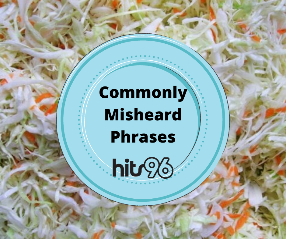 Commonly Misheard Phrases