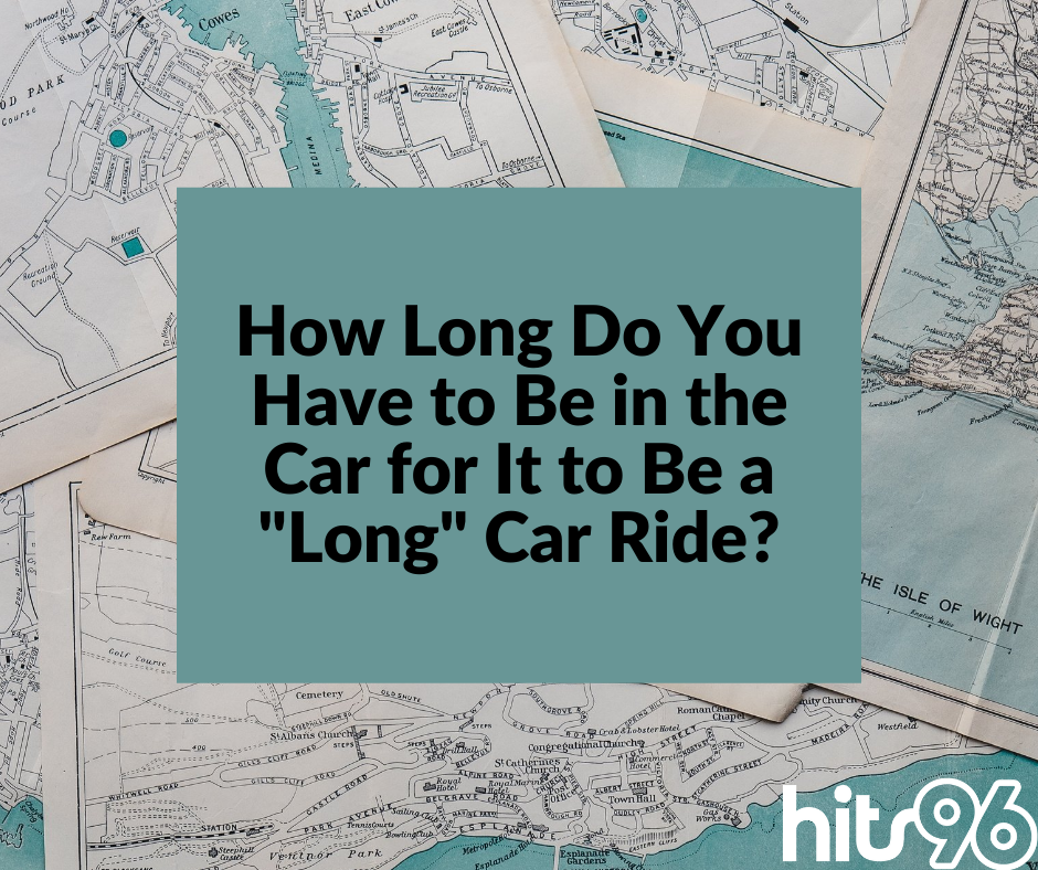 How Long Do You Have To Be In The Car For It To Be A Long Car Ride