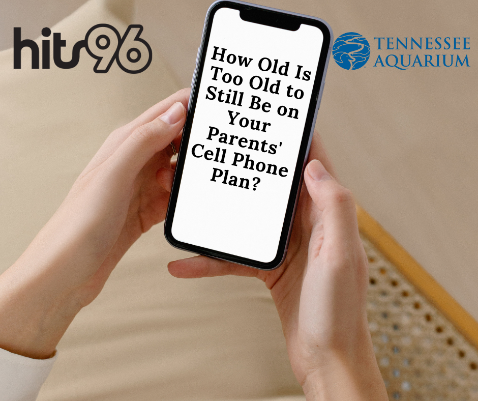 How Old Is Too Old To Still Be On Your Parents Cell Phone Plan