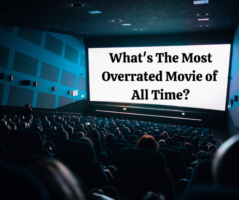 What's The Most Overrated Movie of All Time? - Hits 96 | WDOD-FM