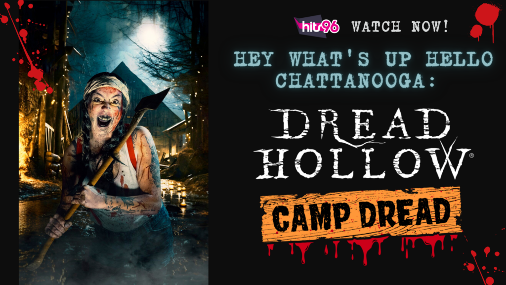 Hits 96 Experiences Dread Hollow's Camp Dread