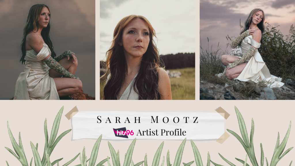 Sarah Mooz: Hits 96 Artist Profile