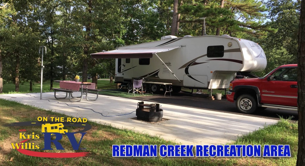 Redman Creek Recreation Area Kris Willis Rv On The Road