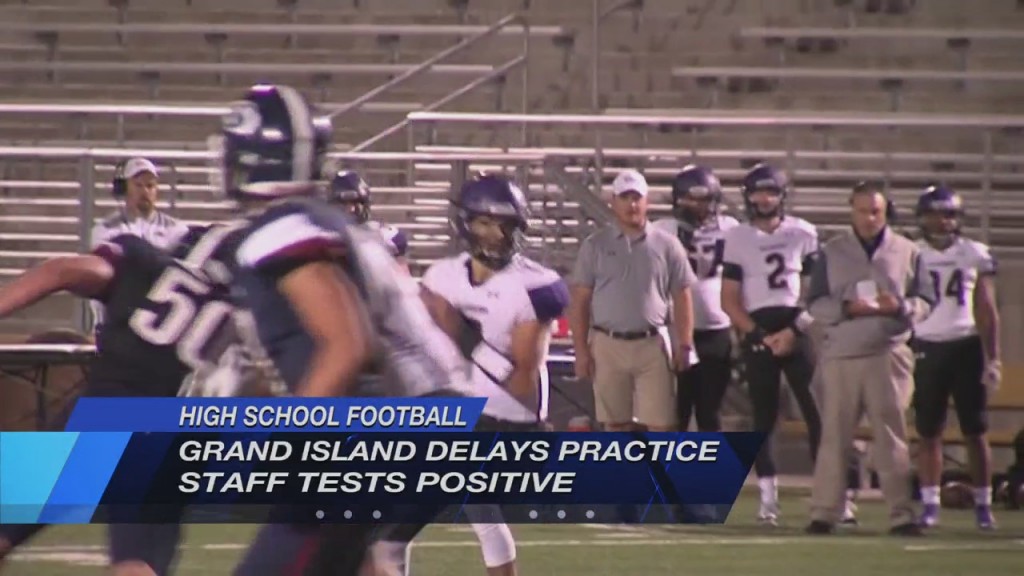 Grand Island Delays Football Practice