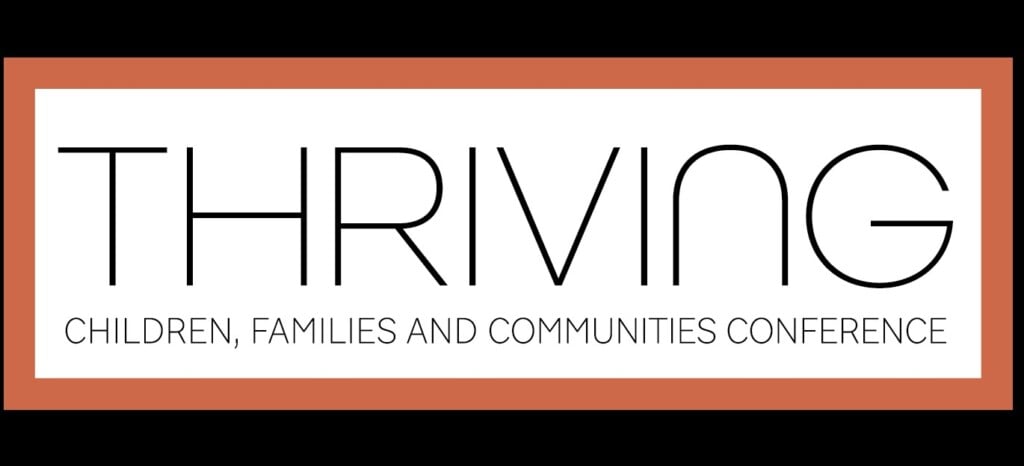 Thriving Children, Families and Communities Conference