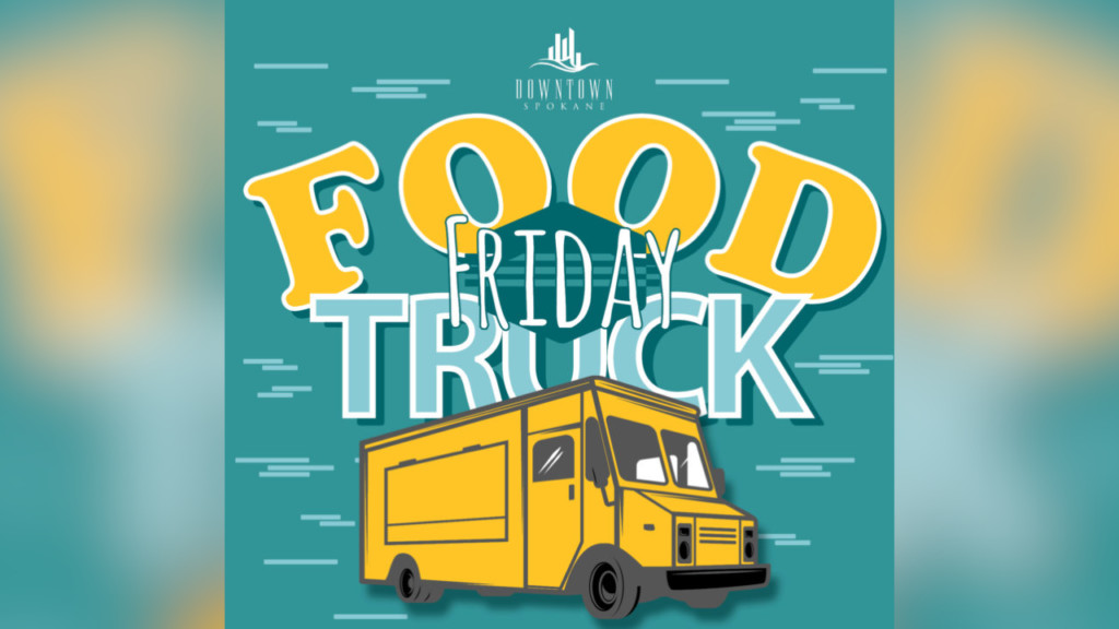 ‘Food Truck Friday’ returns to Spokane Friday