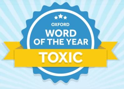Word of the year: Toxic
