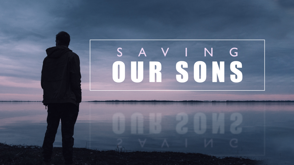Saving our Sons