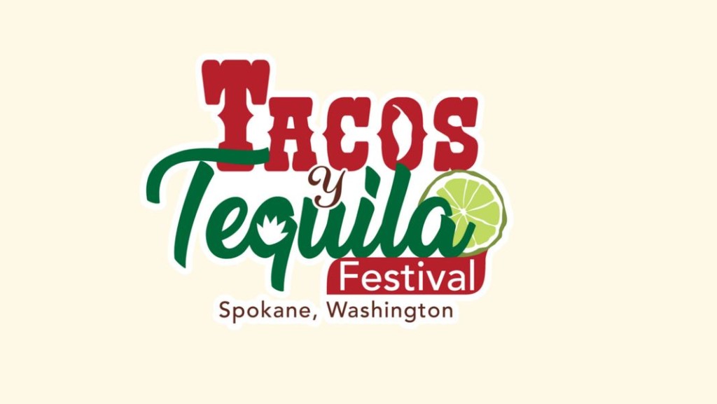 Tacos Y Tequilla coming to spokane
