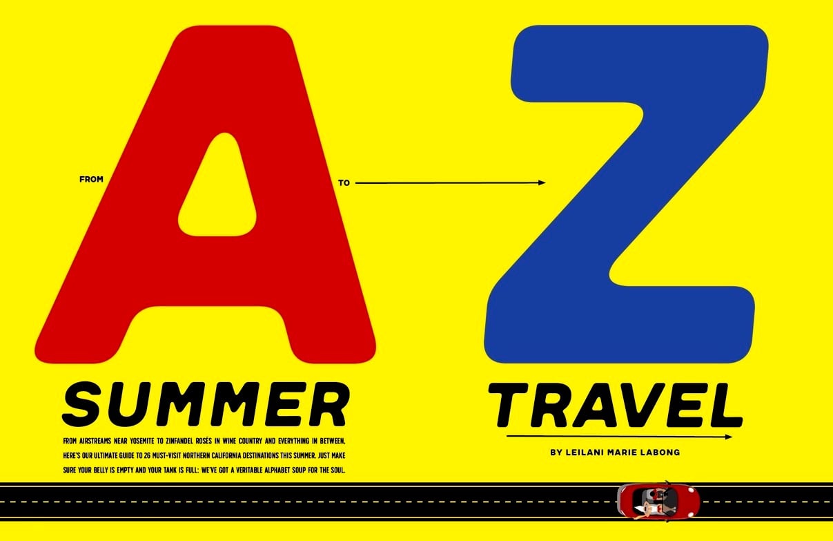 Summer Travel from A to Z - Northern California - Sactown Magazine