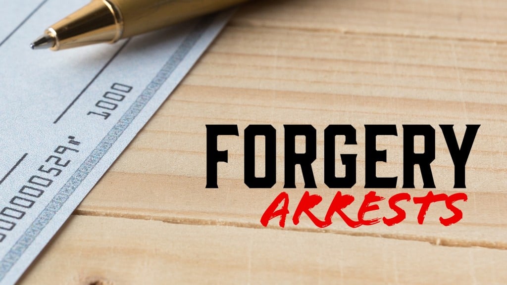 Forgery Arrests