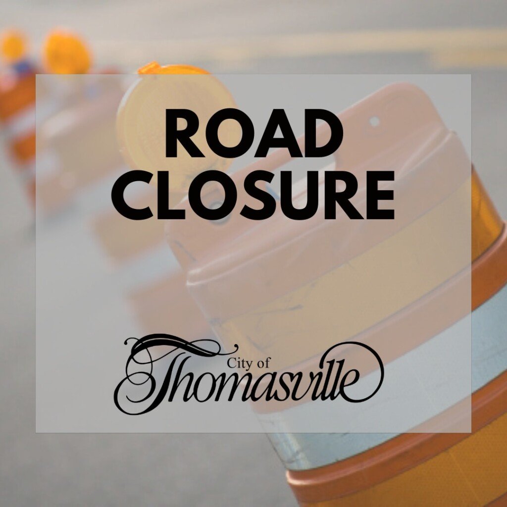 City Of Thomasville Road Closure