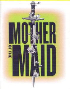 Mother of the Maid @ Metropolitan Ensemble Theatre | Kansas City | Missouri | United States