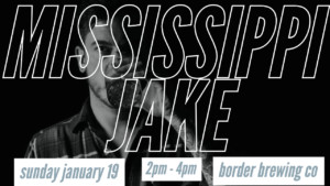 Mississippi Jake at Border Brewing @ Border Brewing Company | Kansas City | Missouri | United States