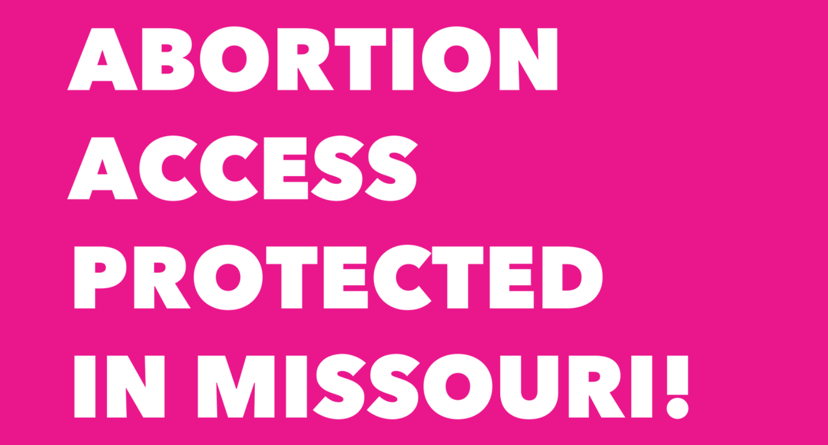 In A Victory For Missouri Healthcare, Abortion Services Have New Legal ...