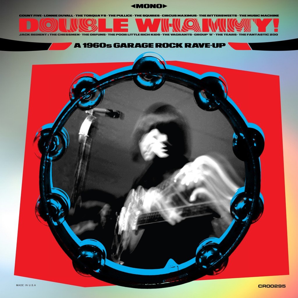 'double Whammy! A 1960s Garage Rock Rave Up'