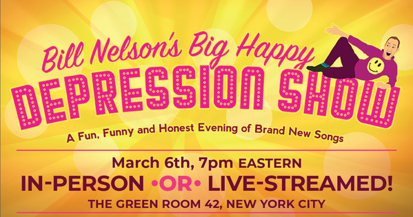 Bill Nelson's Big Happy Depression Show livestream event