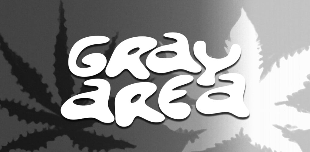 Gray Area