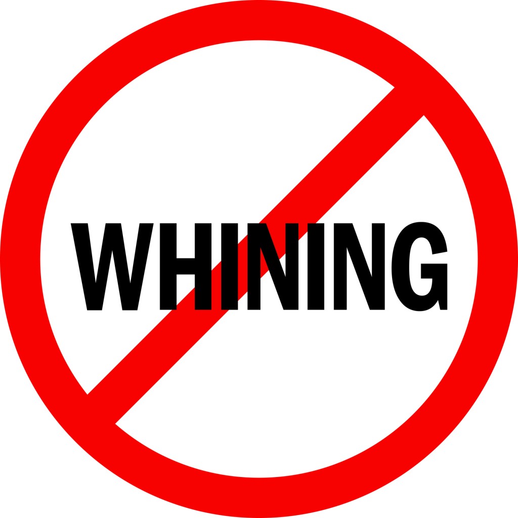 No Whining Sign