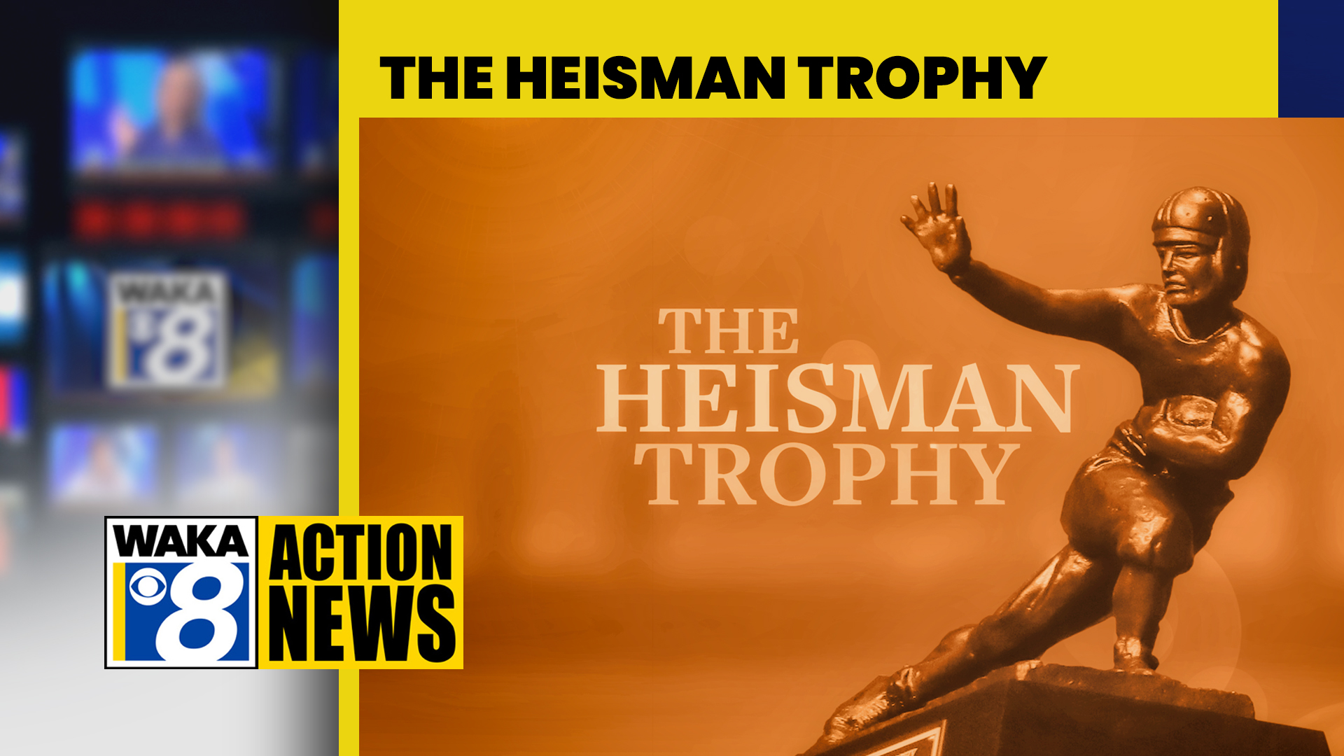 Heisman Trophy finalists announced WAKA 8