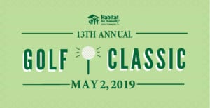 Habitat for Humanity | 13th Annual Golf Classic @ Humboldt Golf and Country Club