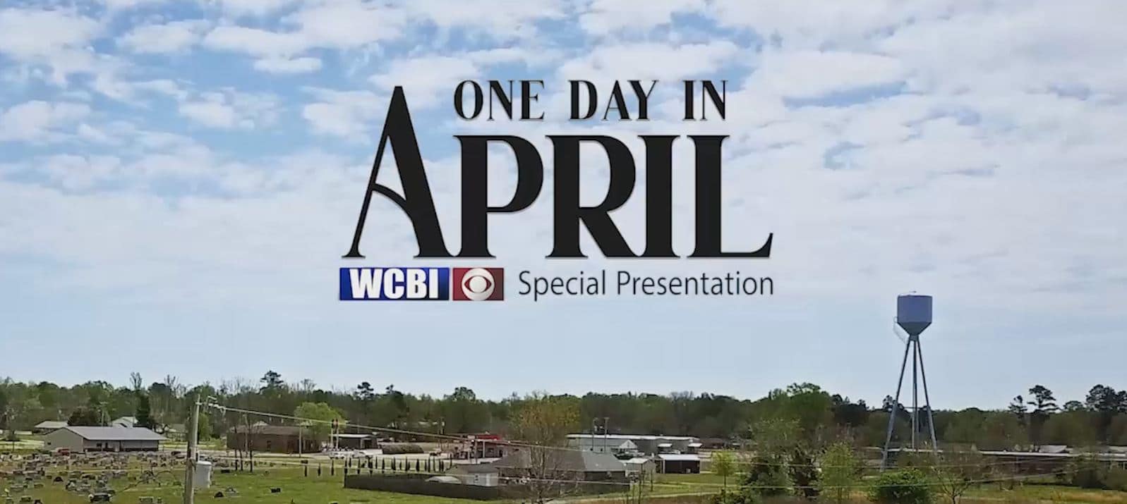 One Day in April - Special Presentation - Home - WCBI TV | Telling Your ...