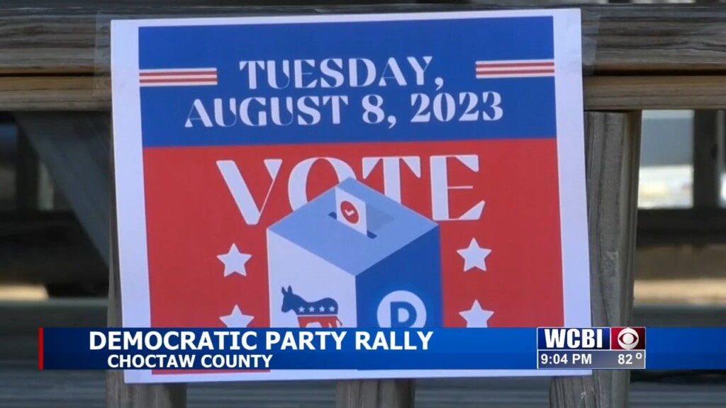 Choctaw County Democratic Party Executive Committee Sponsors Rally To Hear From Candidates